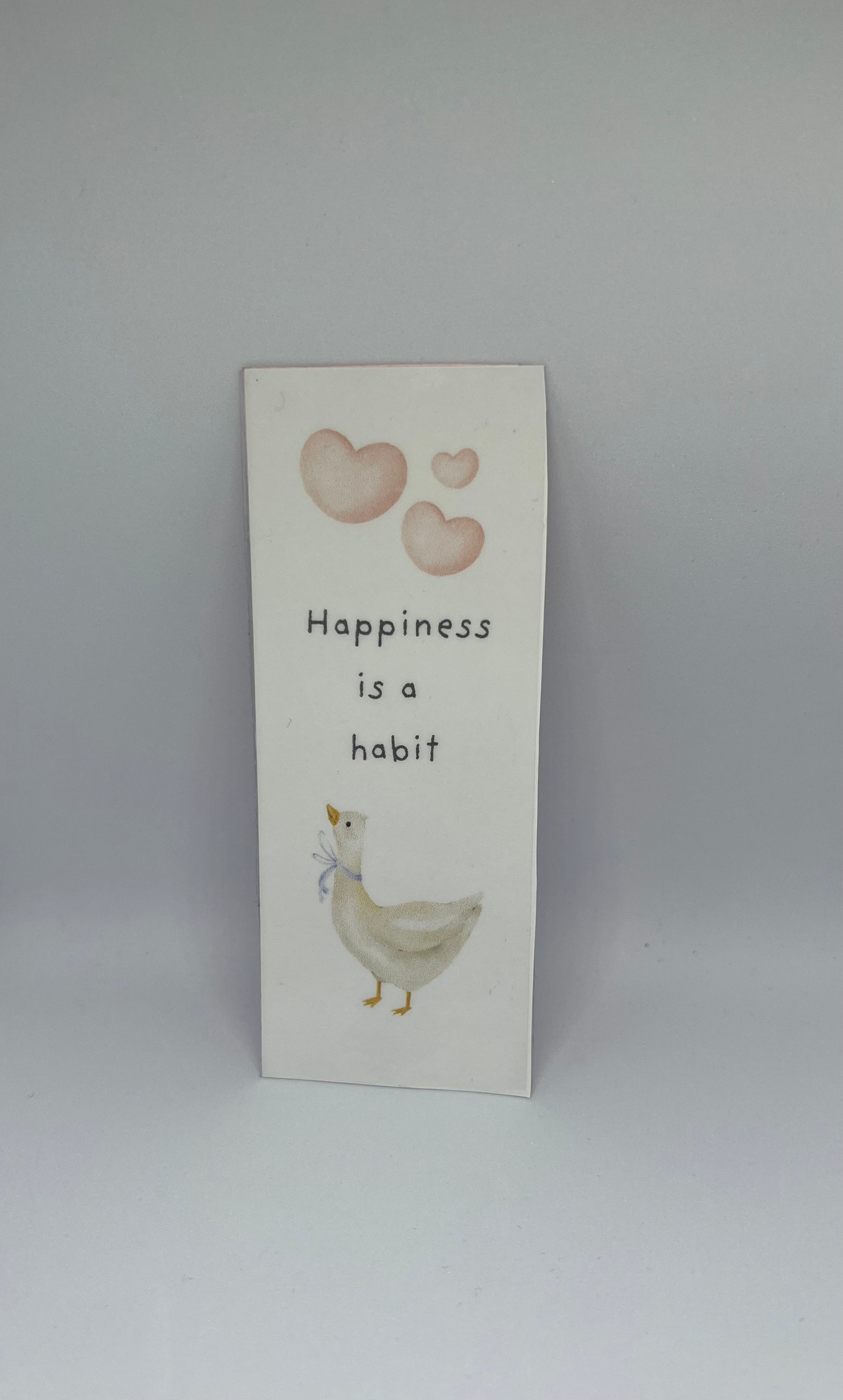 Happiness is a habit