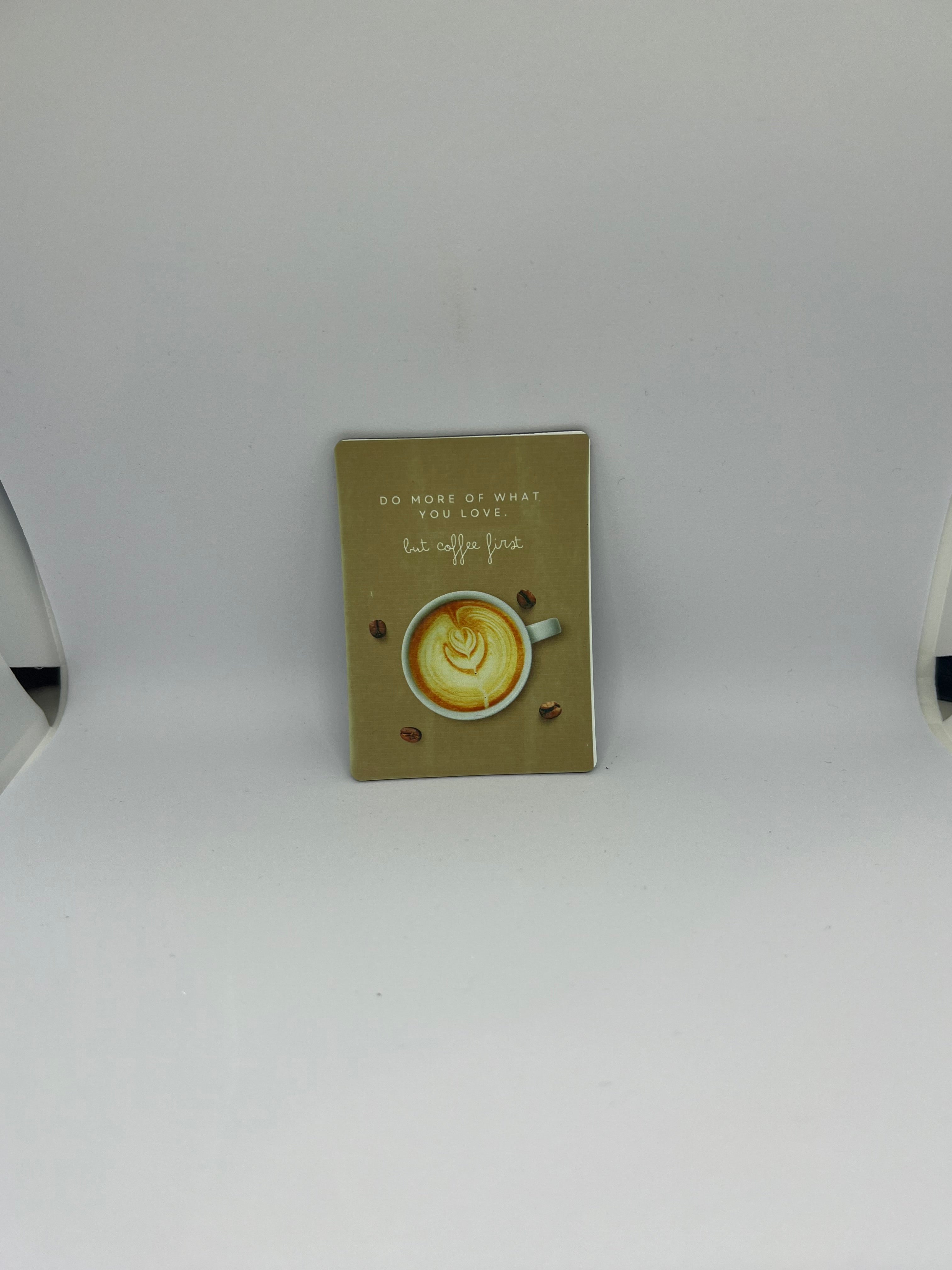 Do More Of What You Love But Coffee First magnet with latte art on golden brown background
